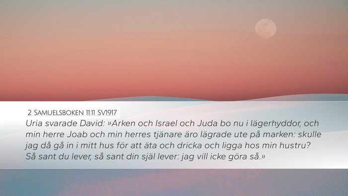 2 Samuelsboken 11:11 SV1917 Bible Verse Image