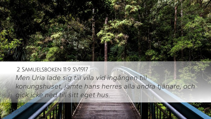 2 Samuelsboken 11:9 SV1917 Desktop Wallpaper - Men Uria lade sig till vila vid ingången till - Desktop Bible Verse Wallpaper
