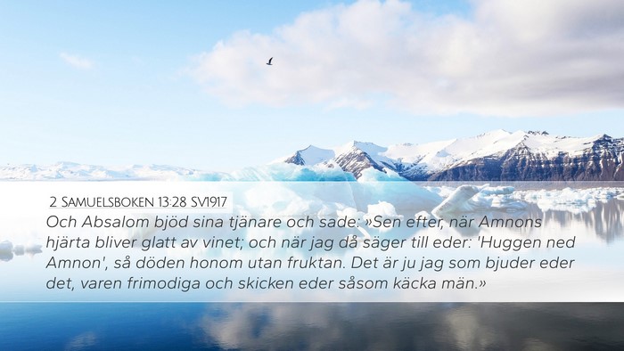 2 Samuelsboken 13:28 SV1917 Bible Verse Image