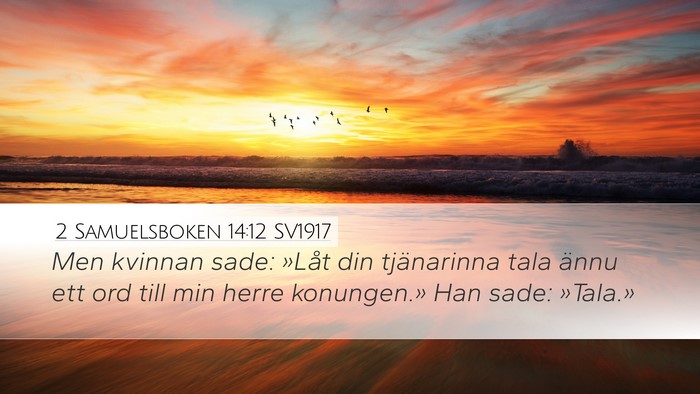 2 Samuelsboken 14:12 SV1917 Bible Verse Image