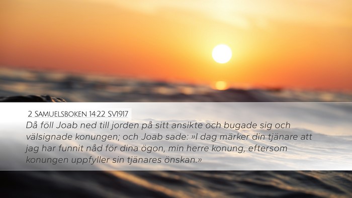 2 Samuelsboken 14:22 SV1917 Bible Verse Image