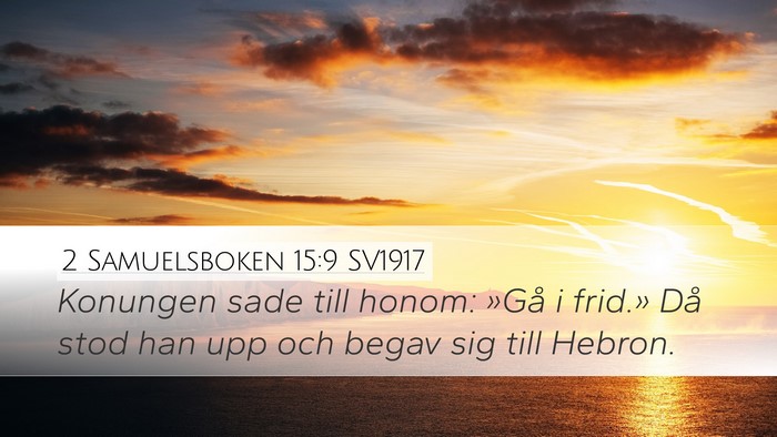 2 Samuelsboken 15:9 SV1917 Bible Verse Image