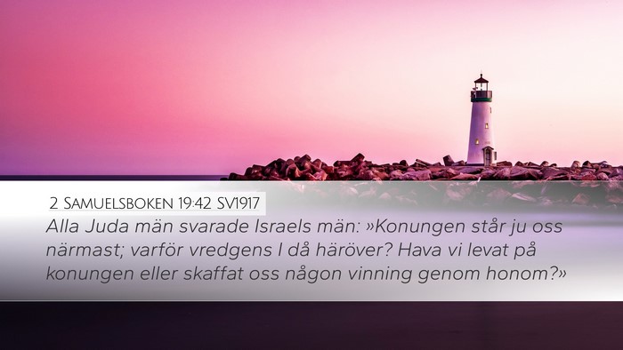 2 Samuelsboken 19:42 SV1917 Bible Verse Image
