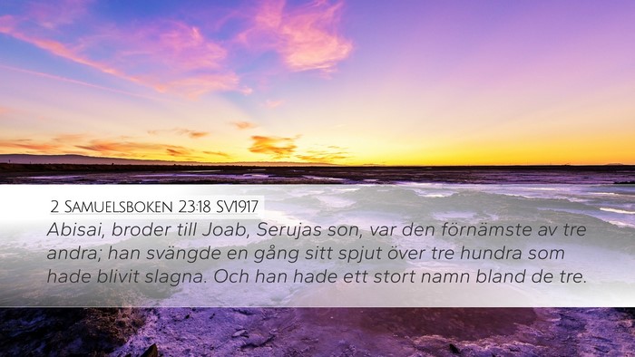 2 Samuelsboken 23:18 SV1917 Bible Verse Image