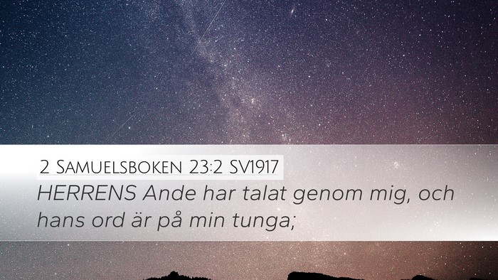 2 Samuelsboken 23:2 SV1917 Bible Verse Image