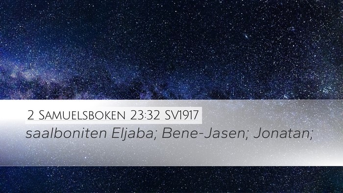 2 Samuelsboken 23:32 SV1917 Desktop Wallpaper - saalboniten Eljaba; Bene-Jasen; - Desktop Bible Verse Wallpaper