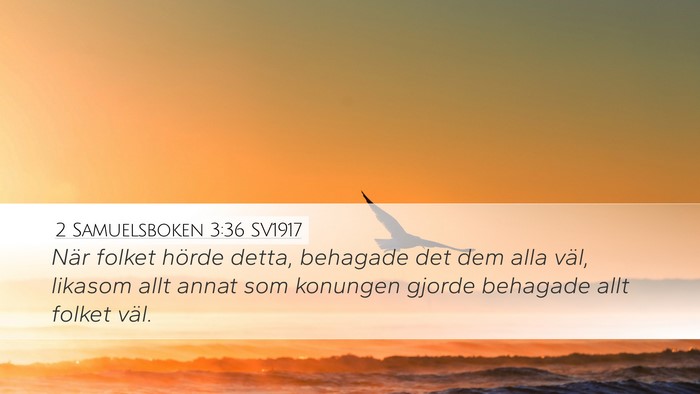 2 Samuelsboken 3:36 SV1917 Bible Verse Image