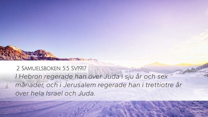 2 Samuelsboken 5:5 SV1917 Desktop Wallpaper - I Hebron regerade han över Juda i sju år och - Desktop Bible Verse Wallpaper