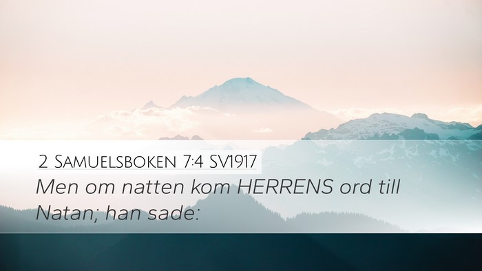 2 Samuelsboken 7:4 SV1917 Desktop Wallpaper - Men om natten kom HERRENS ord till Natan; han - Desktop Bible Verse Wallpaper