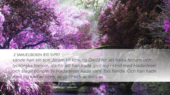 2 Samuelsboken 8:10 SV1917 Desktop Wallpaper - sände han sin son Joram till konung David för - Desktop Bible Verse Wallpaper