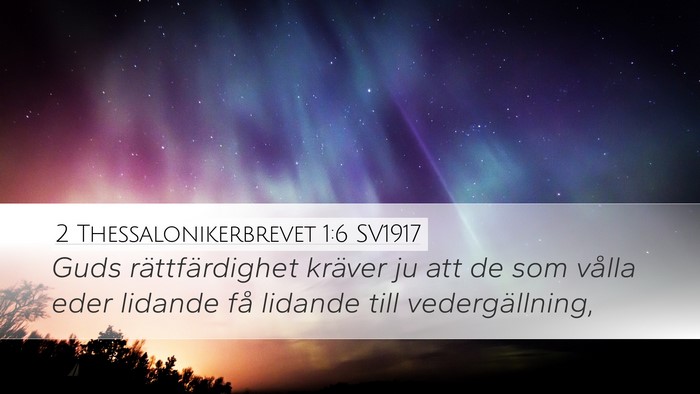2 Thessalonikerbrevet 1:6 SV1917 Bible Verse Image