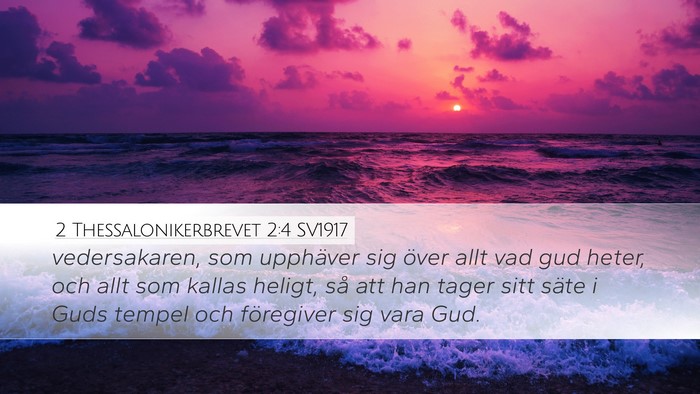 2 Thessalonikerbrevet 2:4 SV1917 Bible Verse Image