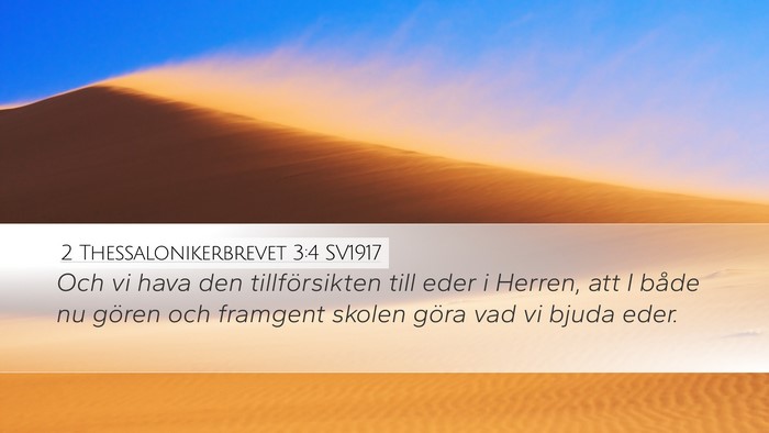 2 Thessalonikerbrevet 3:4 SV1917 Bible Verse Image