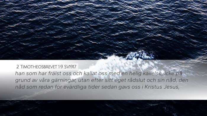 2 Timotheosbrevet 1:9 SV1917 Bible Verse Image