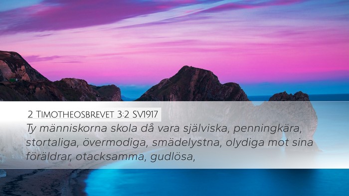 2 Timotheosbrevet 3:2 SV1917 Desktop Wallpaper - Ty människorna skola då vara själviska, - Desktop Bible Verse Wallpaper