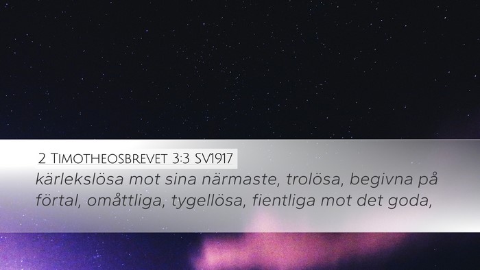 2 Timotheosbrevet 3:3 SV1917 Desktop Wallpaper - kärlekslösa mot sina närmaste, trolösa, - Desktop Bible Verse Wallpaper
