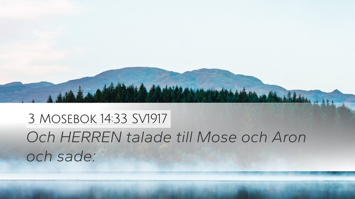 3 Mosebok 14:33 SV1917 Desktop Wallpaper - Och HERREN talade till Mose och Aron och - Desktop Bible Verse Wallpaper