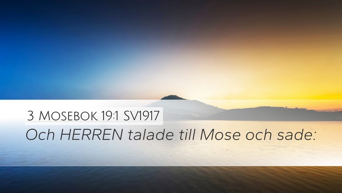 3 Mosebok 19:1 SV1917 Desktop Wallpaper - Och HERREN talade till Mose och - Desktop Bible Verse Wallpaper