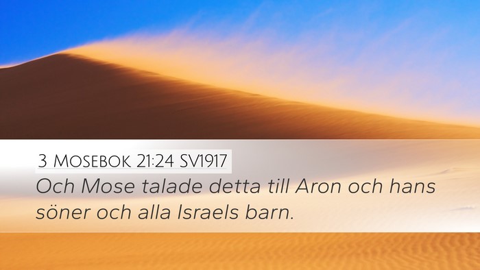 3 Mosebok 21:24 SV1917 Desktop Wallpaper - Och Mose talade detta till Aron och hans söner - Desktop Bible Verse Wallpaper