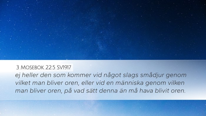 3 Mosebok 22:5 SV1917 Desktop Wallpaper - ej heller den som kommer vid något slags - Desktop Bible Verse Wallpaper
