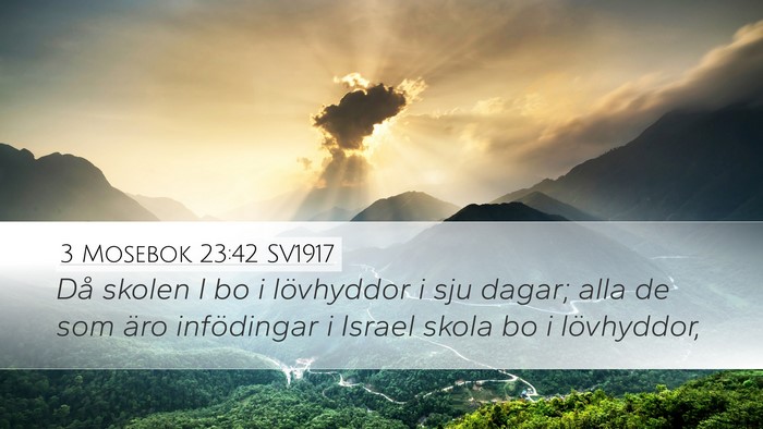 3 Mosebok 23:42 SV1917 Bible Verse Image