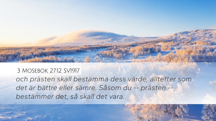 3 Mosebok 27:12 SV1917 Desktop Wallpaper - och prästen skall bestämma dess värde, - Desktop Bible Verse Wallpaper