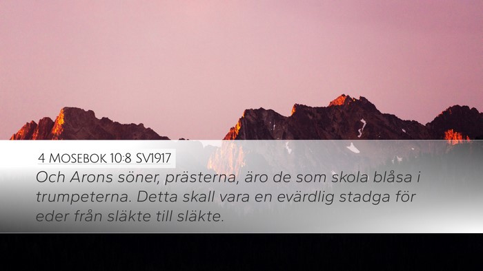 4 Mosebok 10:8 SV1917 Bible Verse Image