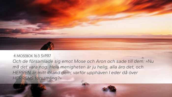 4 Mosebok 16:3 SV1917 Bible Verse Image