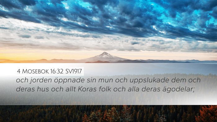 4 Mosebok 16:32 SV1917 Bible Verse Image
