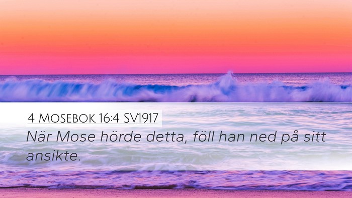 4 Mosebok 16:4 SV1917 Bible Verse Image
