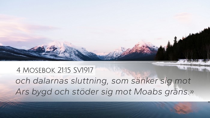 4 Mosebok 21:15 SV1917 Bible Verse Image