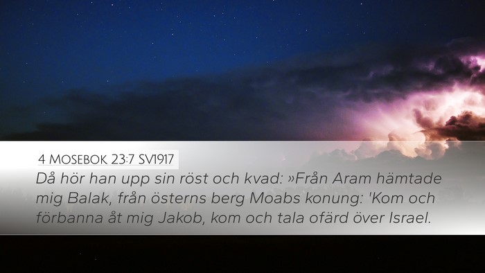 4 Mosebok 23:7 SV1917 Bible Verse Image