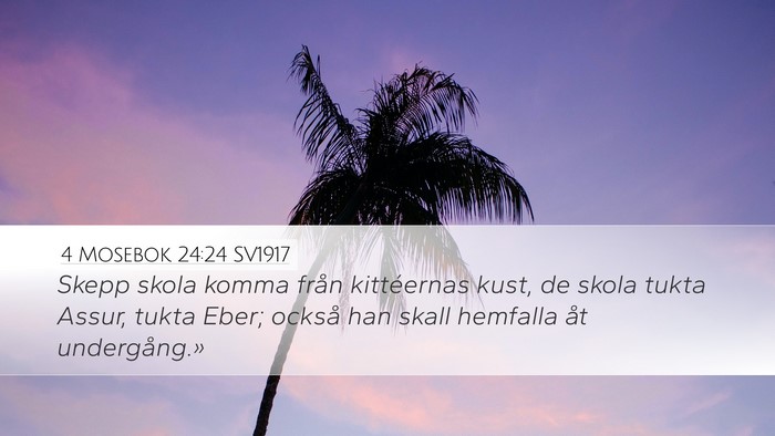 4 Mosebok 24:24 SV1917 Bible Verse Image