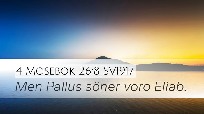 4 Mosebok 26:8 SV1917 Desktop Wallpaper - Men Pallus söner voro - Desktop Bible Verse Wallpaper