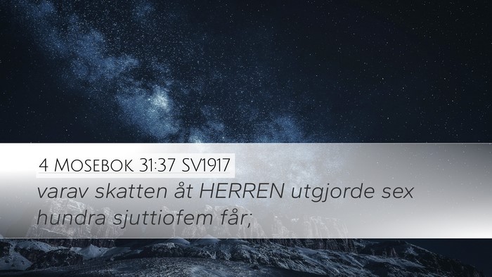 4 Mosebok 31:37 SV1917 Desktop Wallpaper - varav skatten åt HERREN utgjorde sex hundra - Desktop Bible Verse Wallpaper