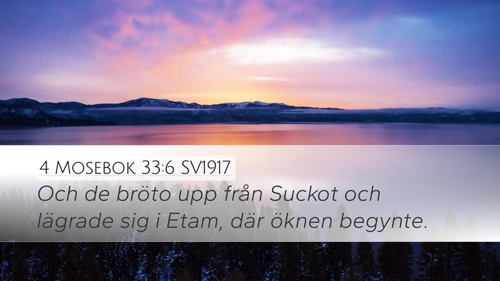 4 Mosebok 33:6 SV1917 Desktop Wallpaper - Och de bröto upp från Suckot och lägrade sig i - Desktop Bible Verse Wallpaper