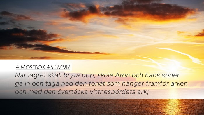 4 Mosebok 4:5 SV1917 Desktop Wallpaper - När lägret skall bryta upp, skola Aron och hans - Desktop Bible Verse Wallpaper