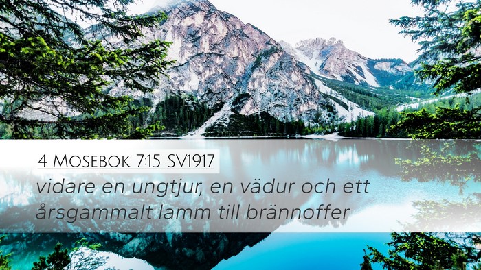 4 Mosebok 7:15 SV1917 Desktop Wallpaper - vidare en ungtjur, en vädur och ett årsgammalt - Desktop Bible Verse Wallpaper