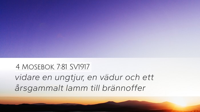 4 Mosebok 7:81 SV1917 Desktop Wallpaper - vidare en ungtjur, en vädur och ett årsgammalt - Desktop Bible Verse Wallpaper