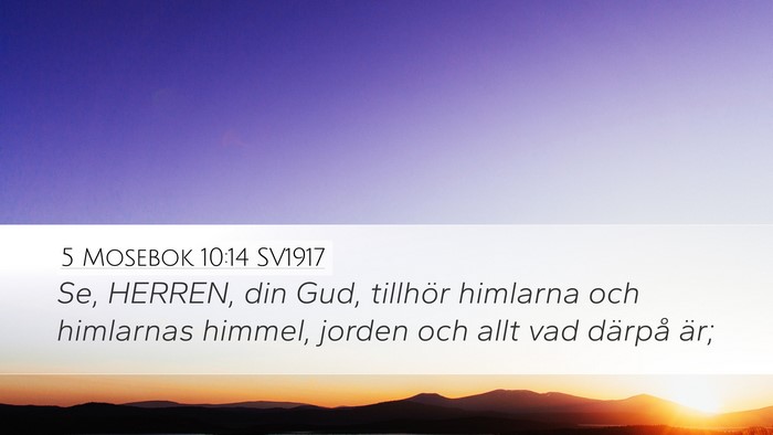 5 Mosebok 10:14 SV1917 Bible Verse Image