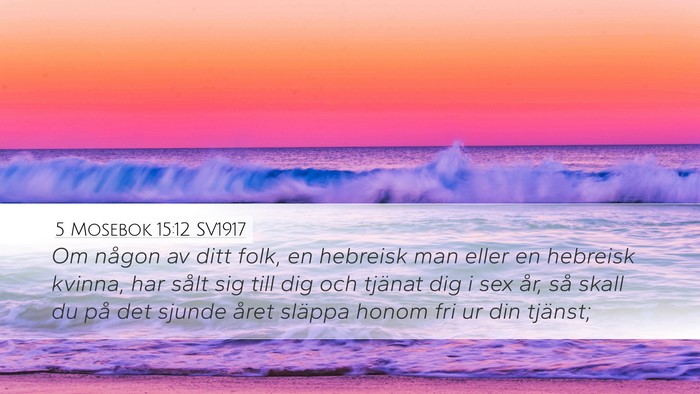 5 Mosebok 15:12 SV1917 Bible Verse Image