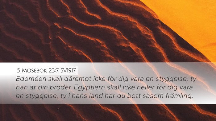 5 Mosebok 23:7 SV1917 Bible Verse Image