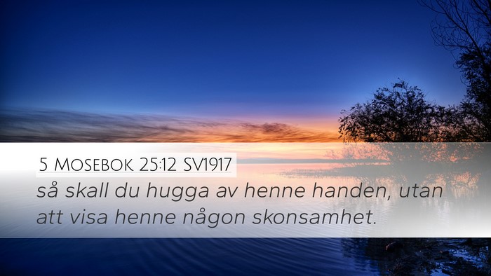 5 Mosebok 25:12 SV1917 Bible Verse Image