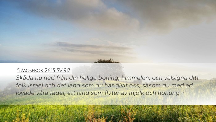 5 Mosebok 26:15 SV1917 Desktop Wallpaper - Skåda nu ned från din heliga boning, himmelen, - Desktop Bible Verse Wallpaper