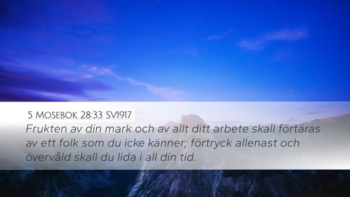 5 Mosebok 28:33 SV1917 Bible Verse Image