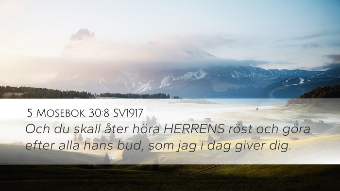 5 Mosebok 30:8 SV1917 Bible Verse Image