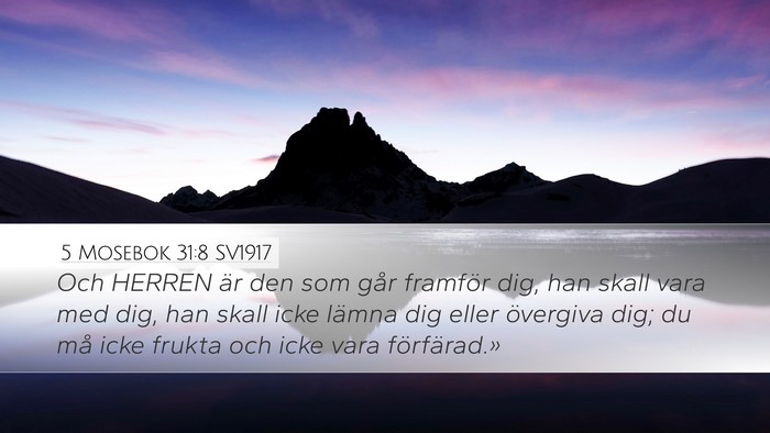 5 Mosebok 31:8 SV1917 Bible Verse Image