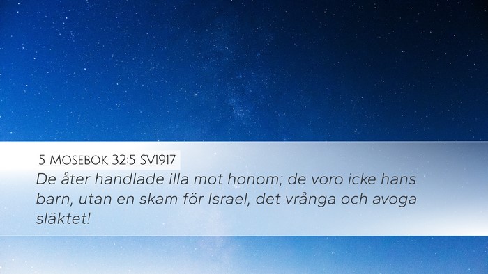 5 Mosebok 32:5 SV1917 Bible Verse Image