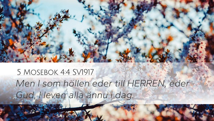 5 Mosebok 4:4 SV1917 Bible Verse Image