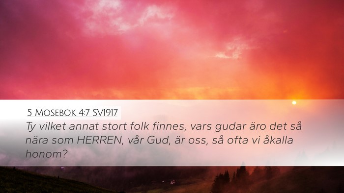 5 Mosebok 4:7 SV1917 Bible Verse Image